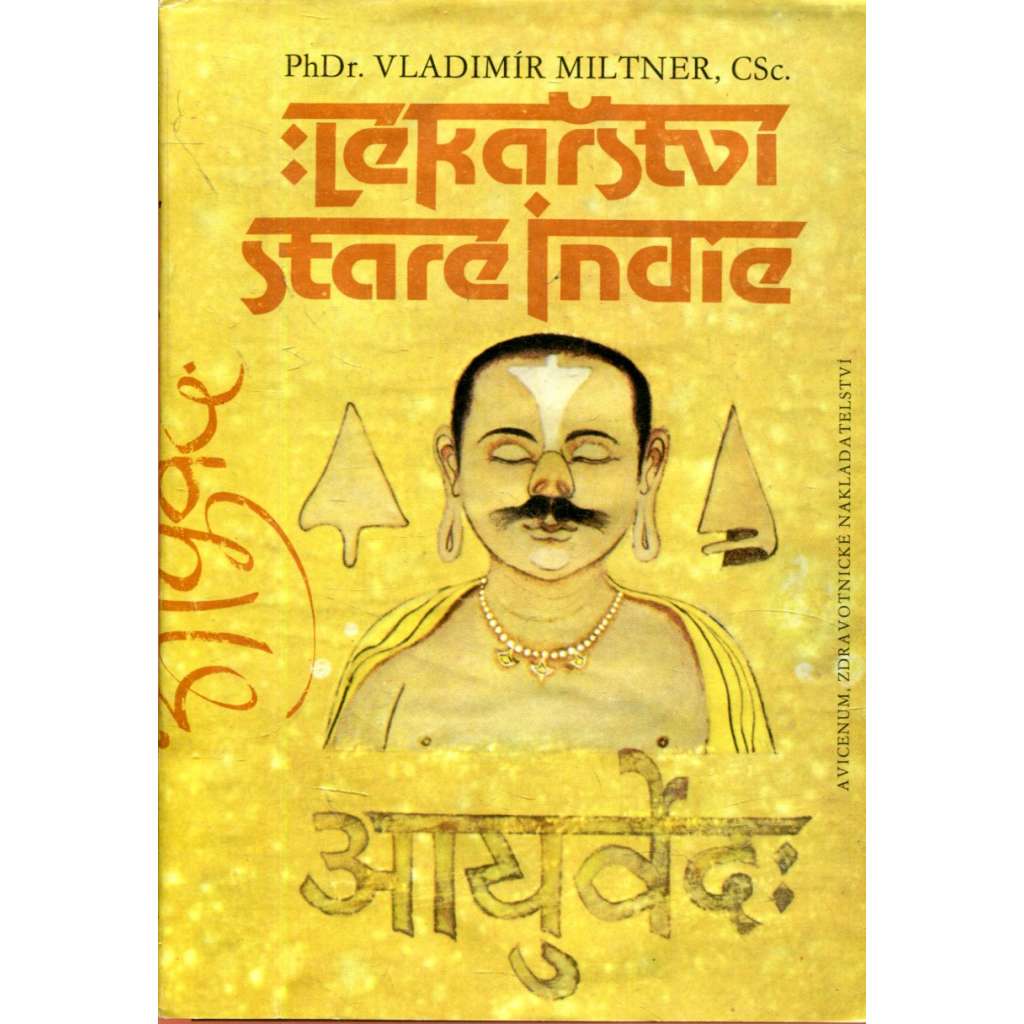 Lékařství staré Indie Lékařství staré Indie