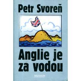 Anglie je za vodou