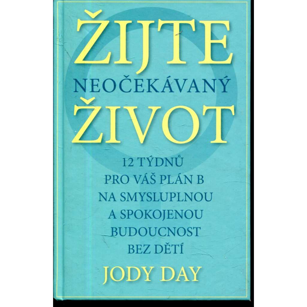 Žijte neočekávaný život