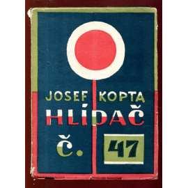 Hlídač č. 47 - obálka Josef Čapek