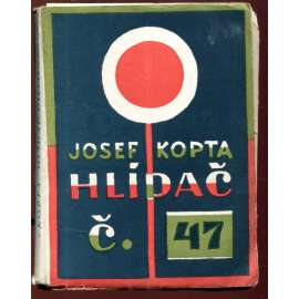 Hlídač č. 47 - obálka Josef Čapek