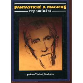 Fantastické a magické vzpomínání