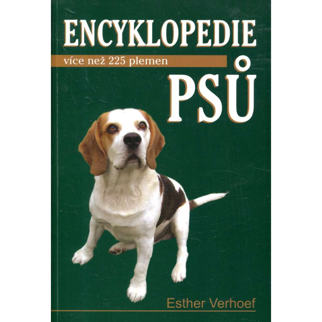 Encyklopedie psů. Více než 225 plemen (pes, chov)