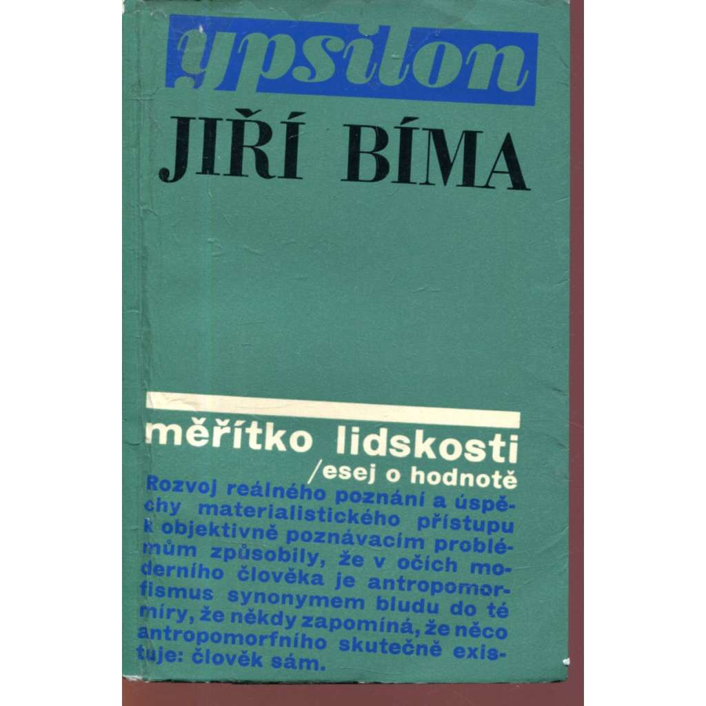 Měřítko lidskosti / Esej o hodnotě