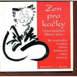 Zen pro kočky - Učení kočičích Mistrů zenu