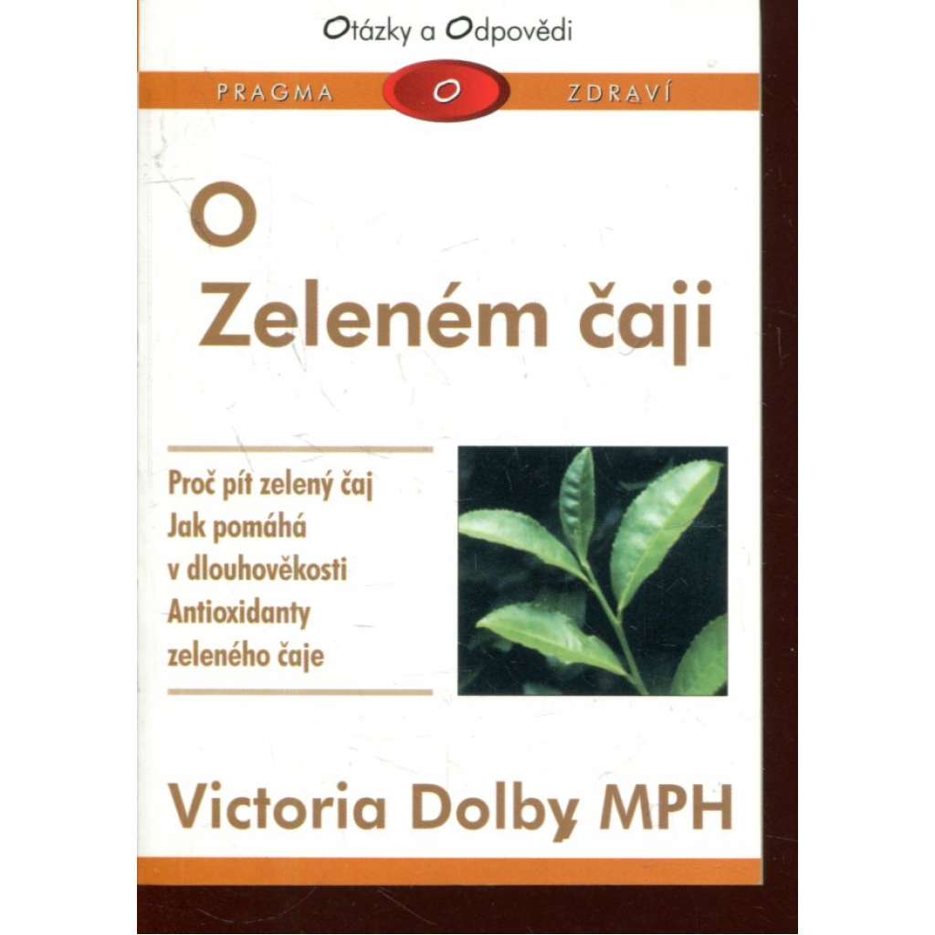 Kniha o zeleném čaji (zelený čaj, zdraví)