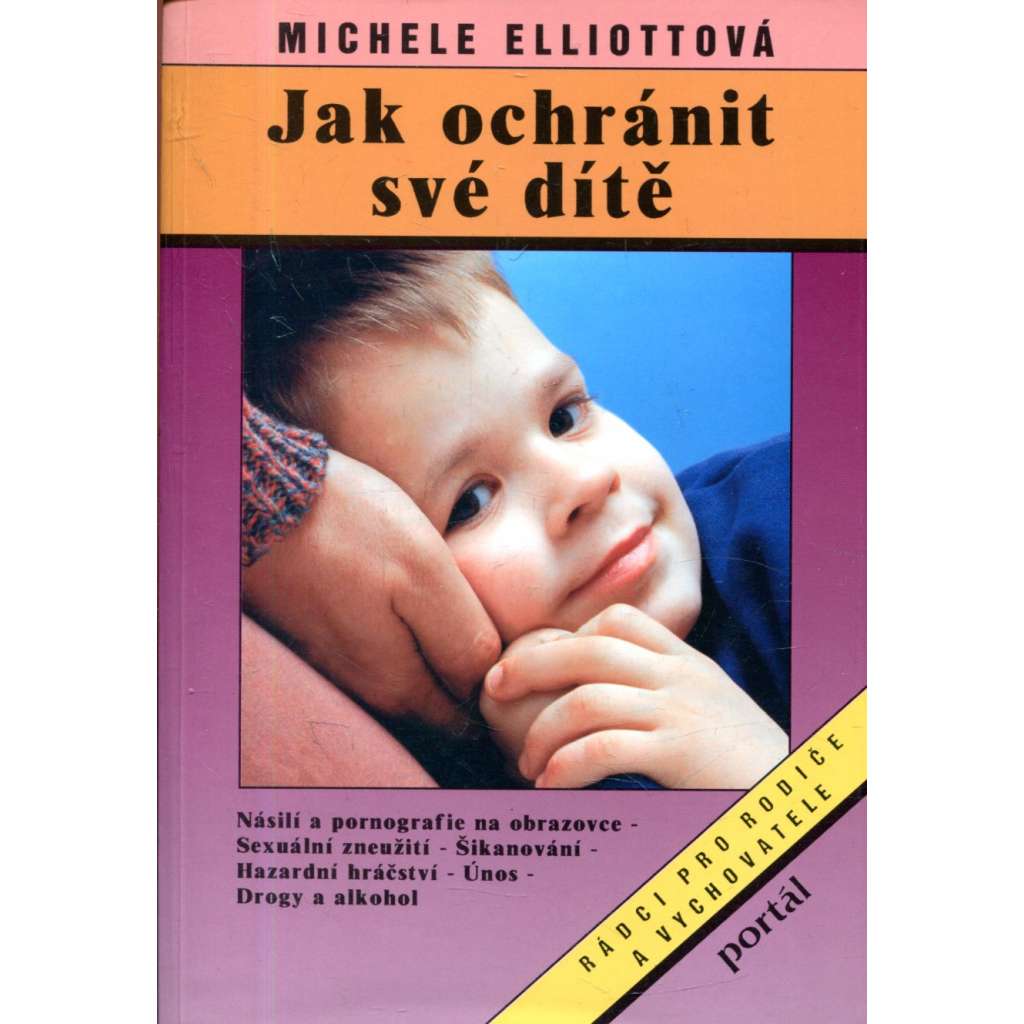 Jak ochránit své dítě