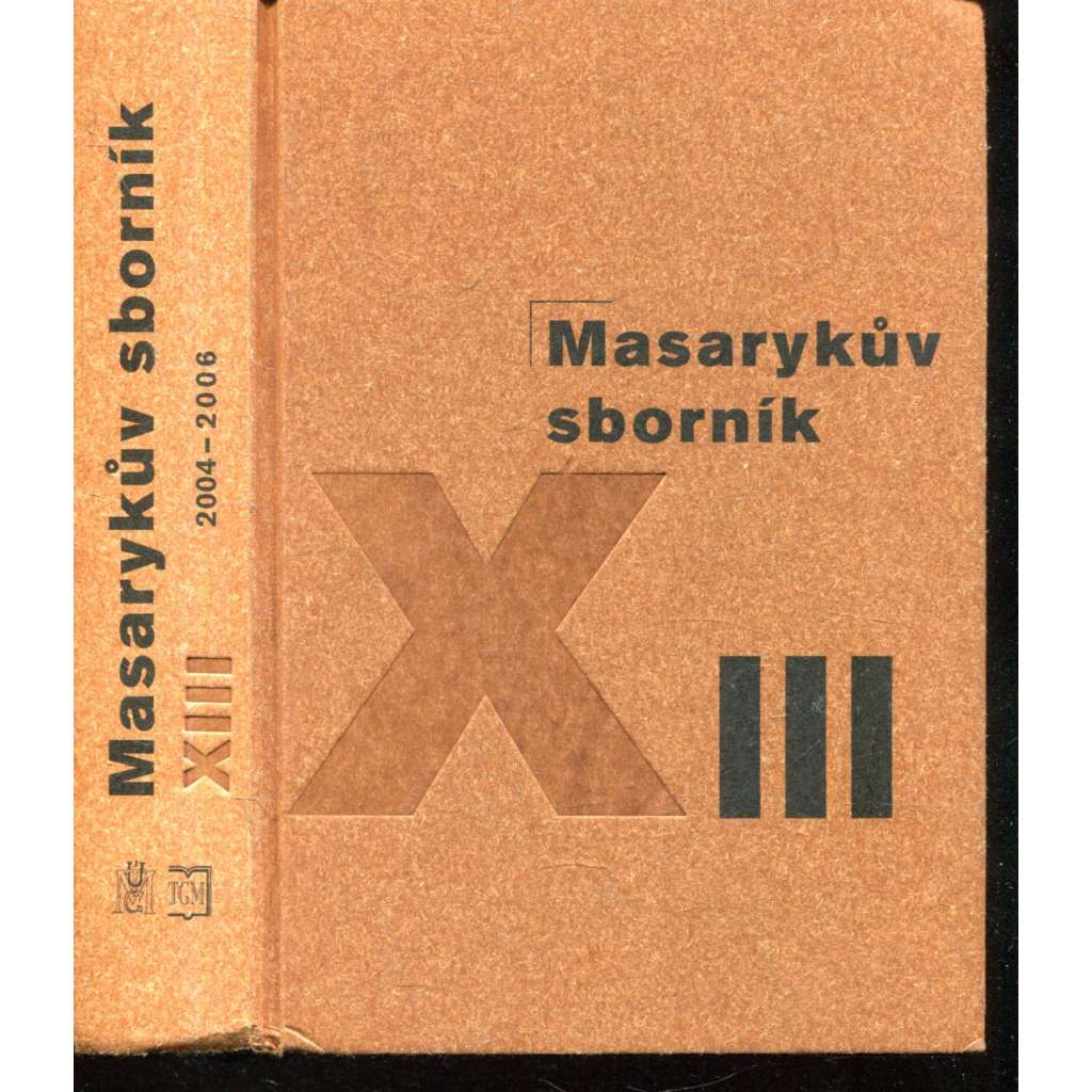 Masarykův sborník XIII. (2004-2006)---MAsaryk