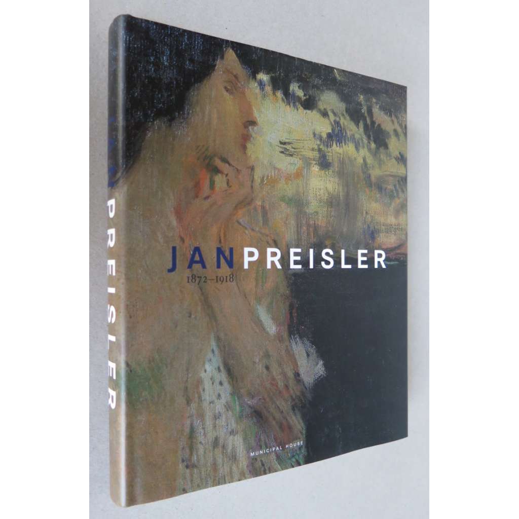 Jan Preisler 1872-1918 - Exhibition catalogue - katalog v AJ [český malíř, monografie z výstavy; impresionismus] anglická verze