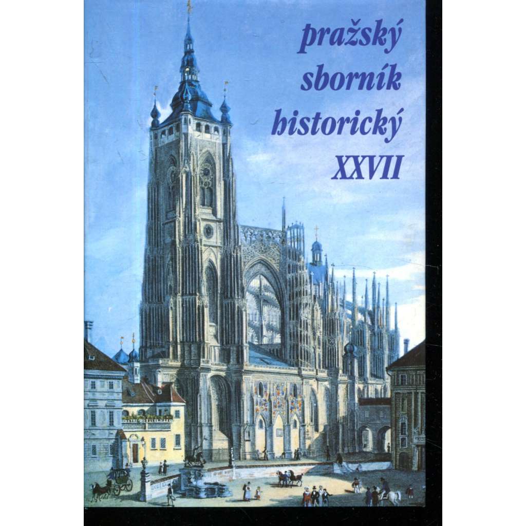 Pražský sborník historický XXVII.