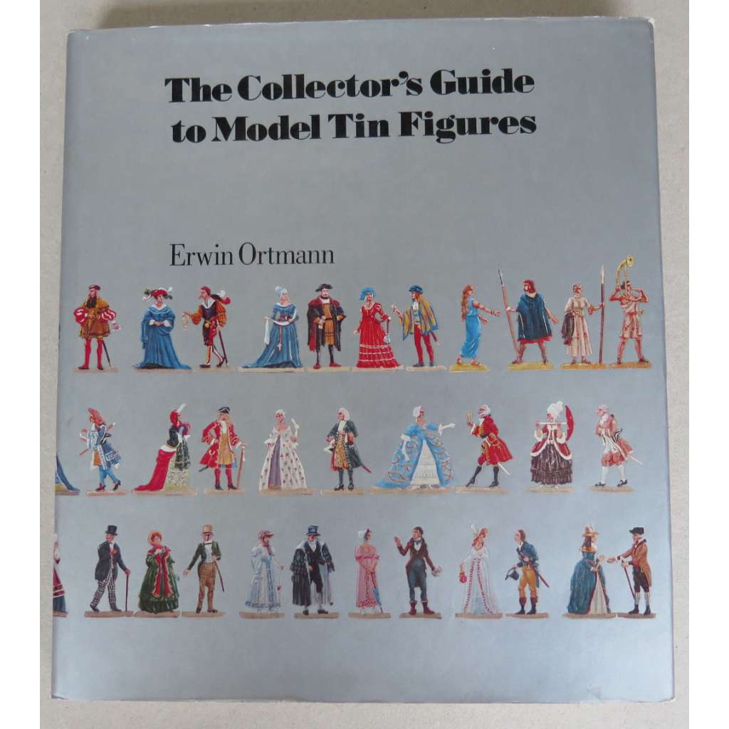 The Collector's Guide to Model Tin Figures