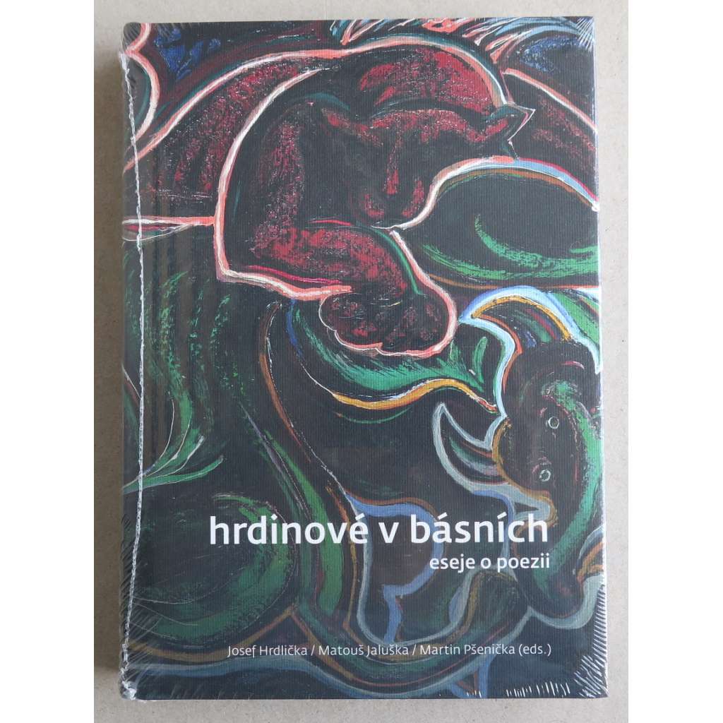 Hrdinové v básních. Eseje o poezii.