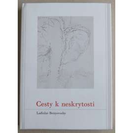 Cesty k neskrytosti - Benyovszky, Ladislav