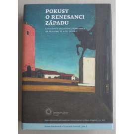 Pokusy o renesanci západu. Literární a duchovní východiska na přelomu 19. a 20. století