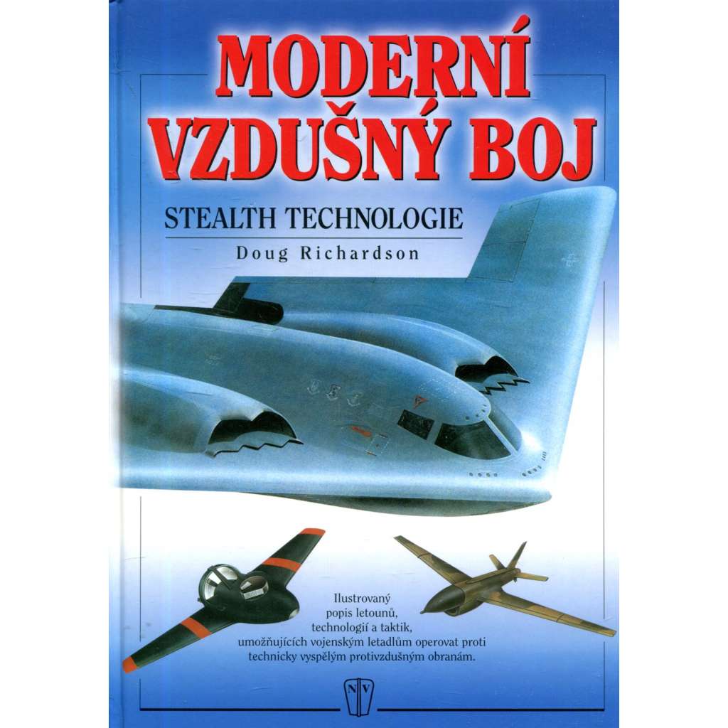 Moderní vzdušný boj - Stealth technologie [letadla, letectví, letectvo vojenské]