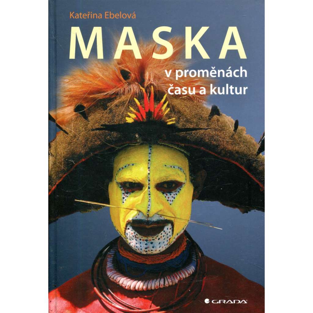 Maska v proměnách času a kultur
