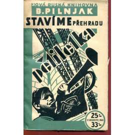 Stavíme přehradu [román; obálka Otto Stritzko]