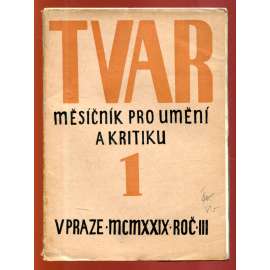 Tvar. Měsíčník pro umění a kritiku. 1929, roč. III., č. 1