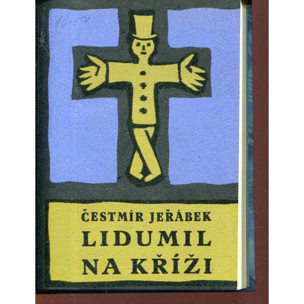 Lidumil na kříži (vevázaná obálka Josef Čapek)
