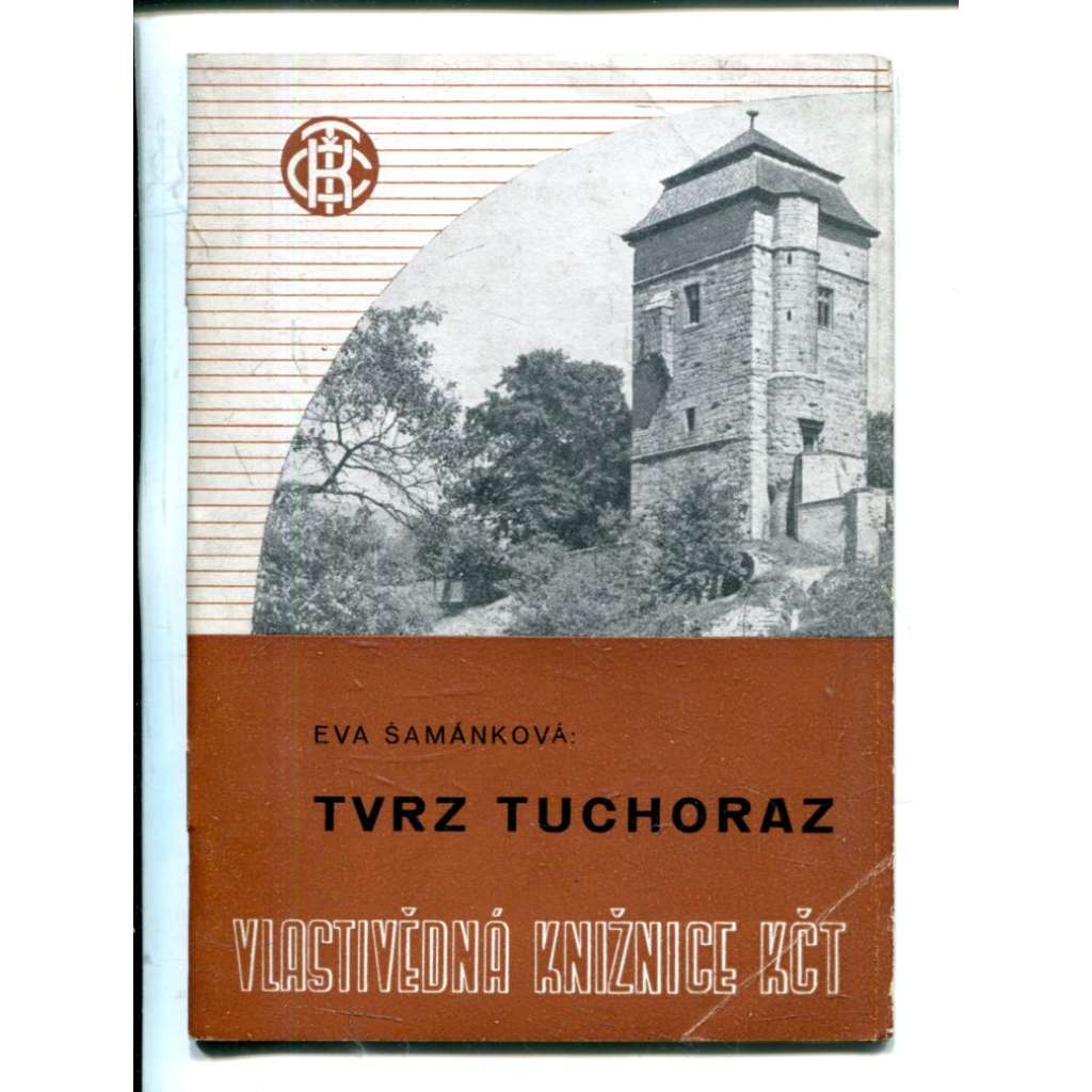 Tvrz Tuchoraz (Vlastivědná knižnice KČT)