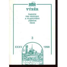 Výběr XXXV/1998, č. 3 (Časopis pro historii a vlastivědu jižních Čech)