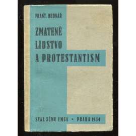 Zmatené lidstvo a protestantism