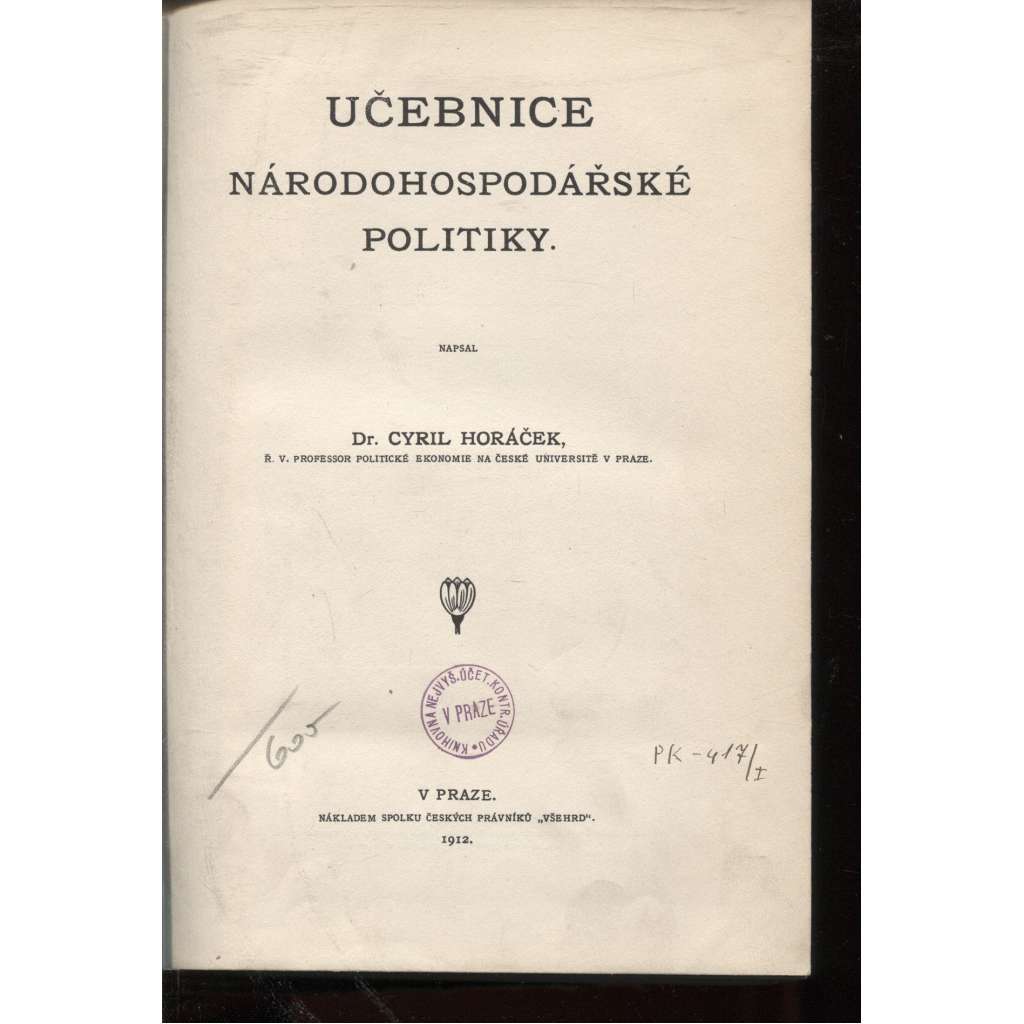 Učebnice národohospodářské politiky. Část úvodní a politika populační. Politika zemědělská a ostatních druhů prvovýroby (národohospodářství, Rakousko-Uhersko)