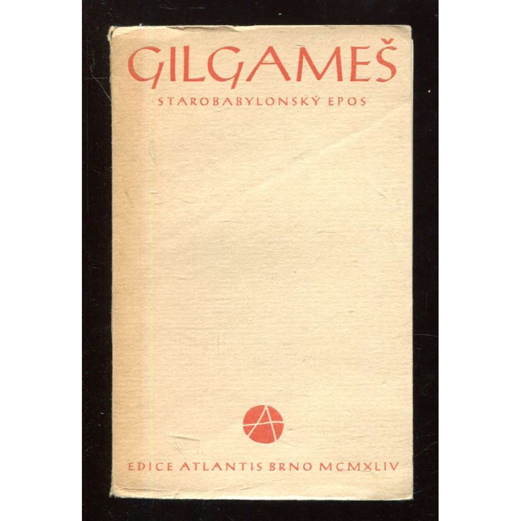 Gilgameš. Starobabylonský epos o Gilgamešovi (dřevoryty Bohdan Lacina)