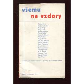 Všemu na vzdory: Antologie československé lyriky z let 1914 - 1918 (úprava Zdeněk Rossmann)