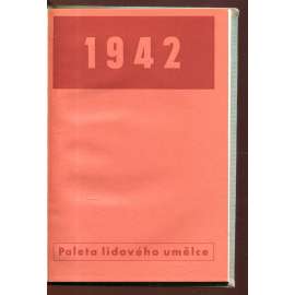Paleta lidového umělce. Kalendář 1942 (Ladislav Sutnar)