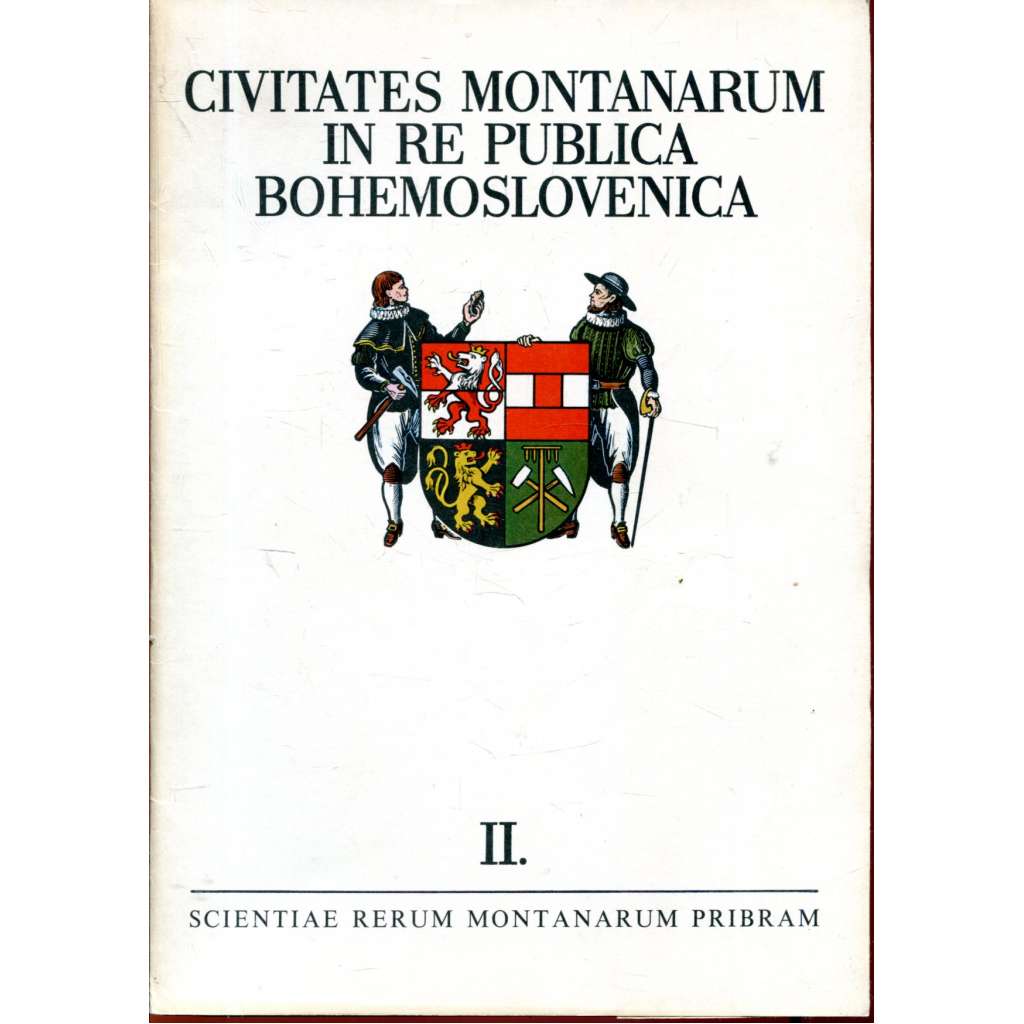 Civitates montanarum in re publica Bohemoslovenica / Horní města v Československu II.