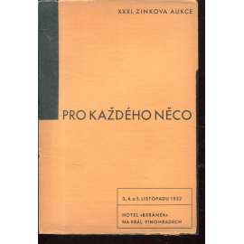 Pro každého něco (XXXI. Zinkova aukce)