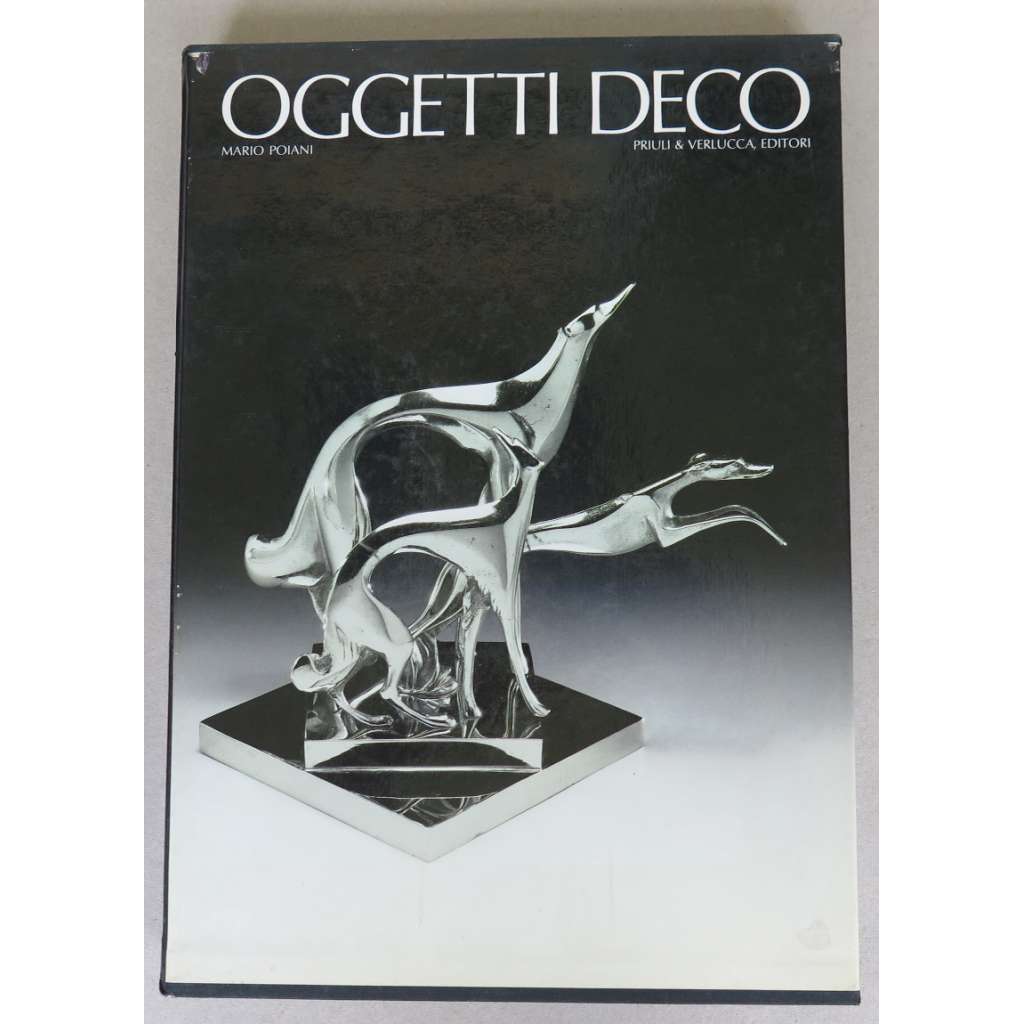 Oggetti Deco = Art Deco Objects of Virtu (fotografie di = photographs by Attilo Boccazzi-Varotto)
