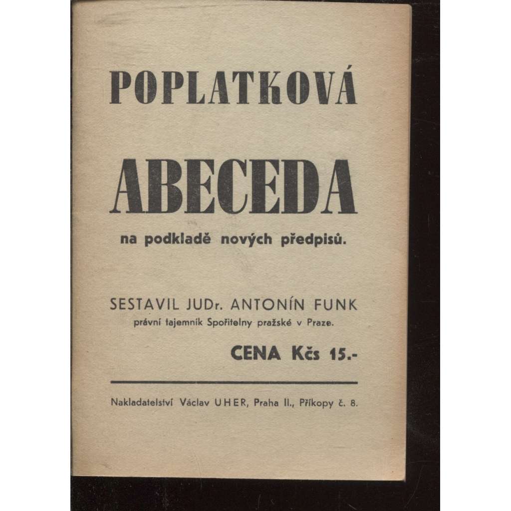 Poplatková abeceda na podkladě nových předpisů (právo, poplatky, kolky)