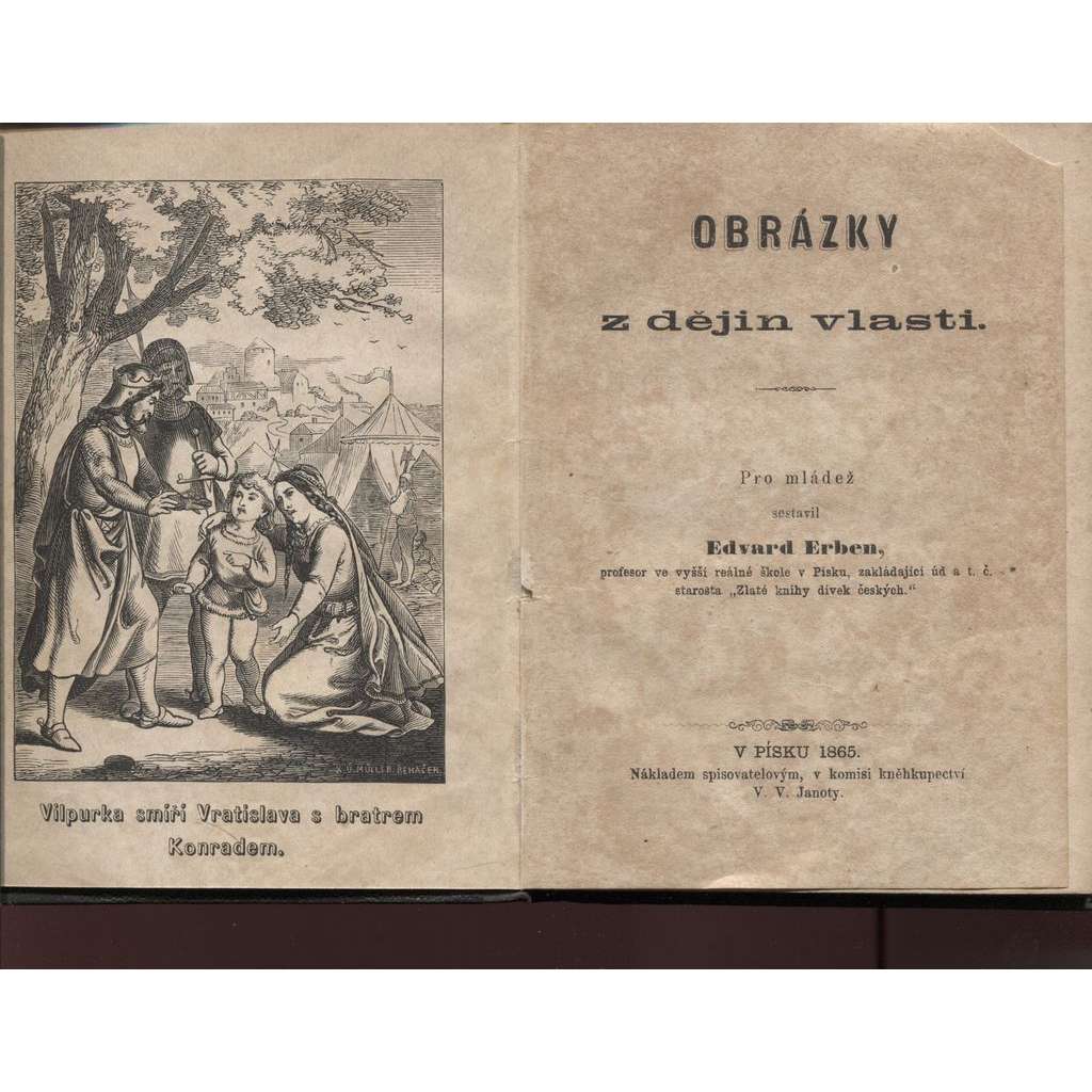 Obrázky z dějin vlasti [příručka pro děti z roku 1865 - Obsahuje: české dějiny a pověsti]