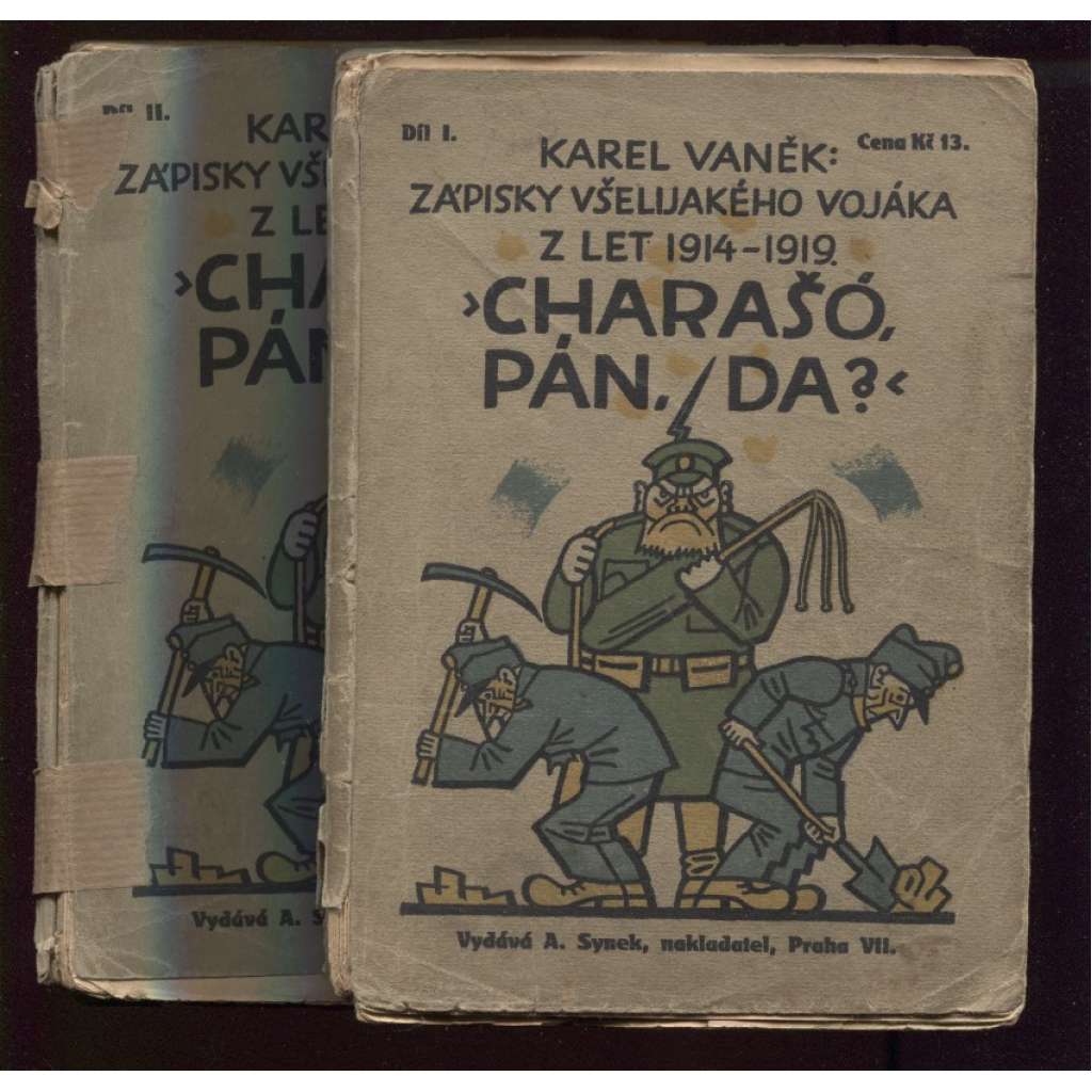 „Charašó, pán, da?!“ Zápisky všelijakého vojáka z let 1914-1919 (díl I. a II.) 2x OBÁLKA JOSEF LADA
