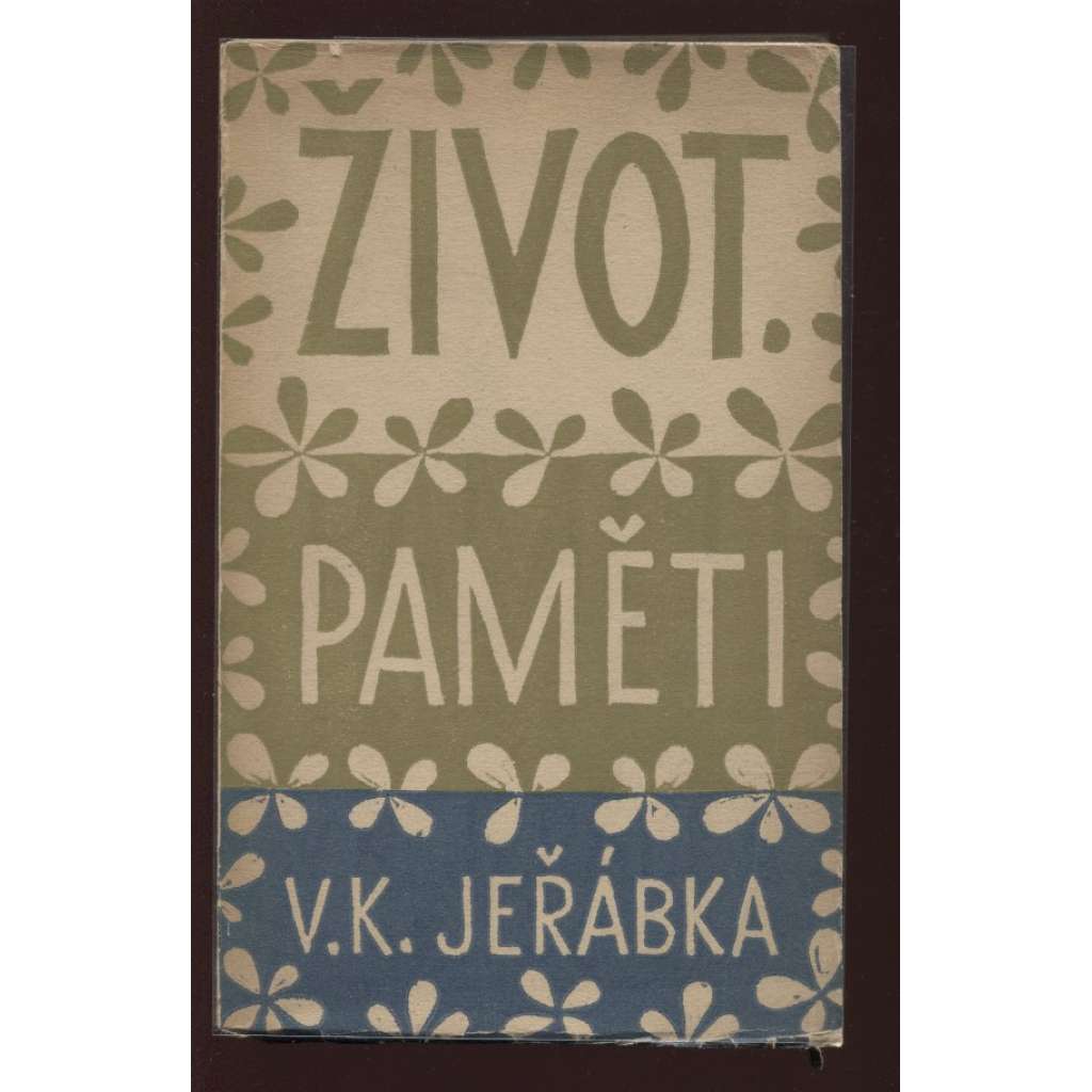 Život. Paměti Viktora Kam. Jeřábka (obálka Josef Čapek)