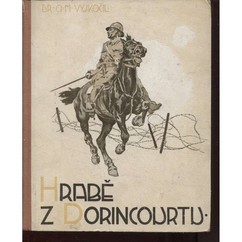 Hrabě z Dorincourtu. Další a poslední dobrodružství kdysi malého lorda Fauntleroye (pokračování knihy Malý lord) [dobrodružství, ilustrace Jan Goth]