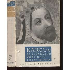 Karel IV. Za císařskou korunou 1346-1355 [České dějiny. Dílu II. část 4., Smrt Ludvíka Bavora, Nové Město pražské a univerzita, Zápas o uznání v říši, středověk, evropská politika, Římská jízda]