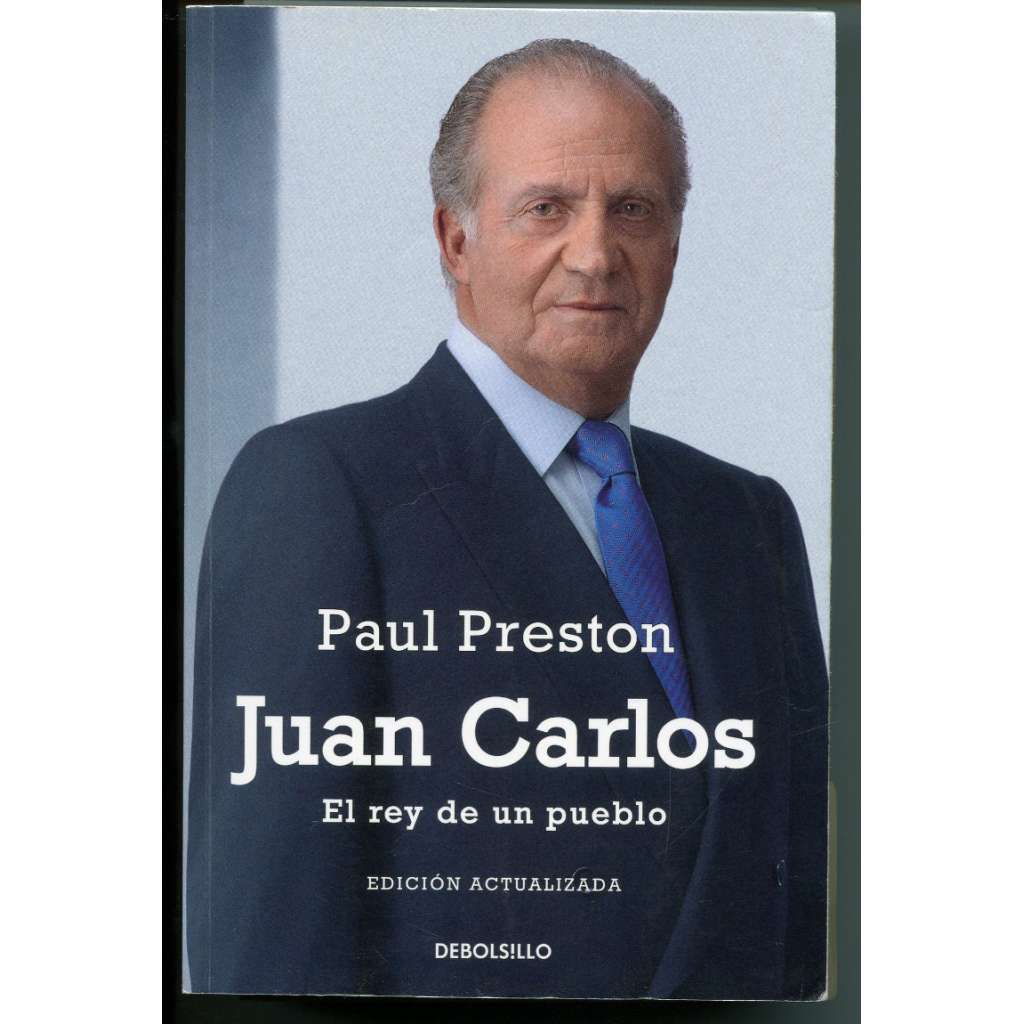 Juan Carlos. El rey de un pueblo
