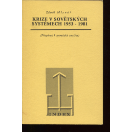 Krize v sovětských systémech (Index, exil)