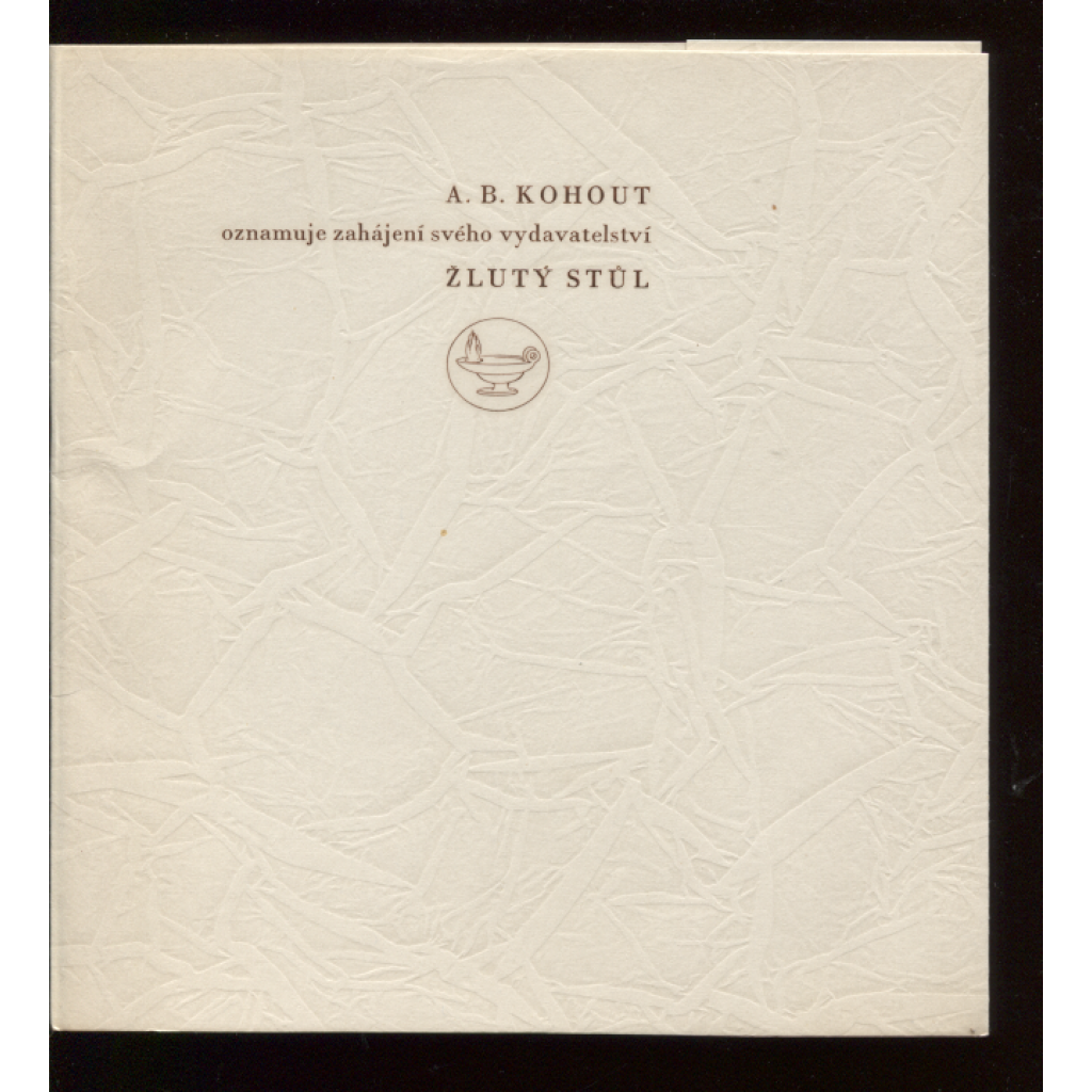A. B. Kohout oznamuje zahájení svého vydavatelství Žlutý stůl