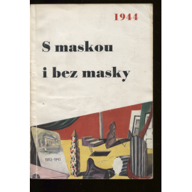 S maskou i bez masky (ročenka)