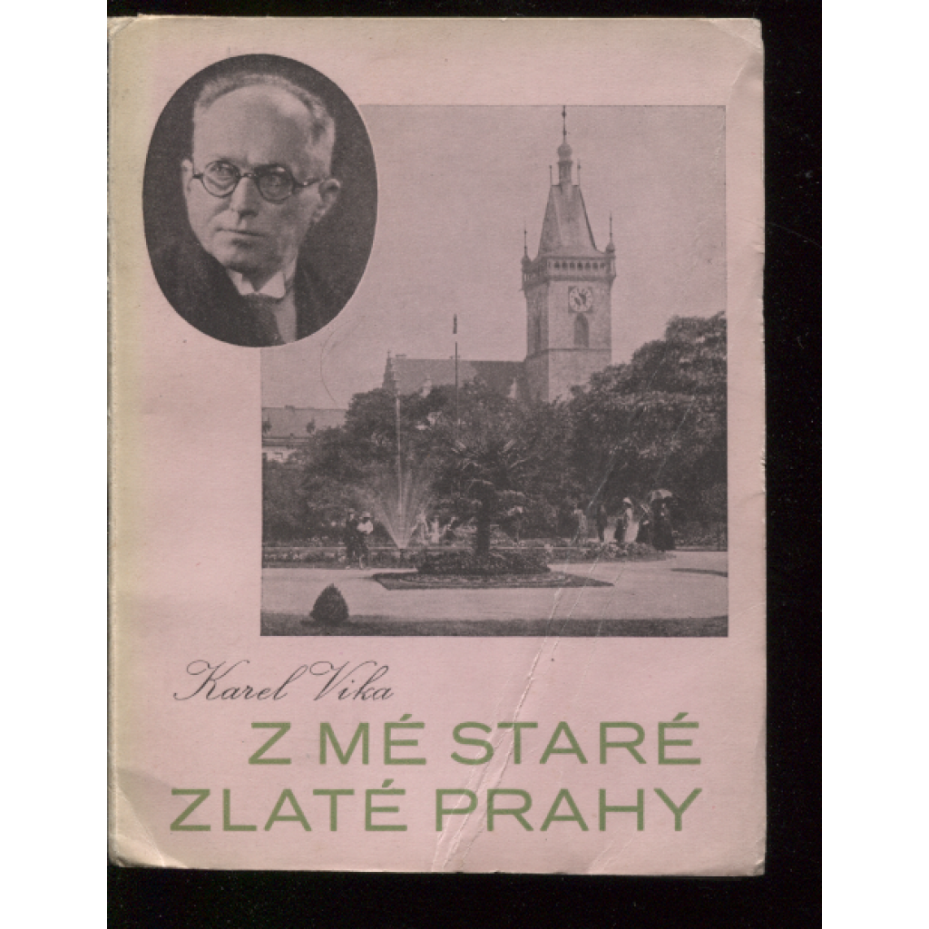 Z mé staré zlaté Prahy (podpis Karel Vika)