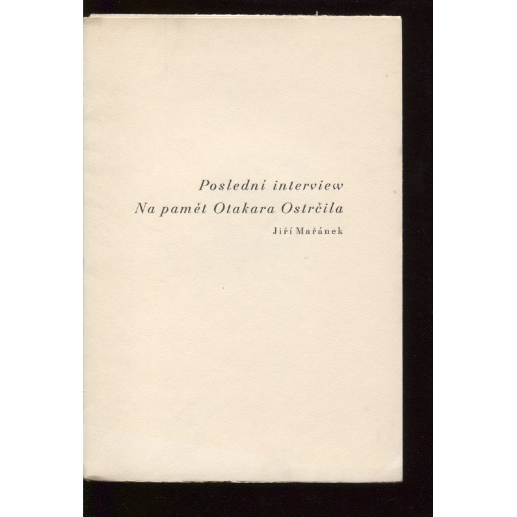 Poslední interview. Na pamět Otakara Ostrčila (úprava Ladislav Sutnar)