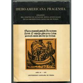 Ibero-Americana Pragensia. Anuario del Centro de Estudios Ibero-Americanos de la Universidad Carolina de Praga. Ano IX - 1975