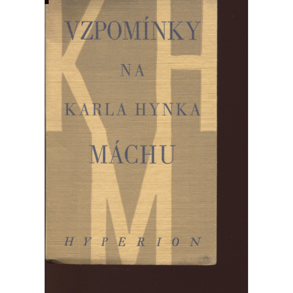 Vzpomínky na Karla Hynka Máchu (ed. Hyperion)