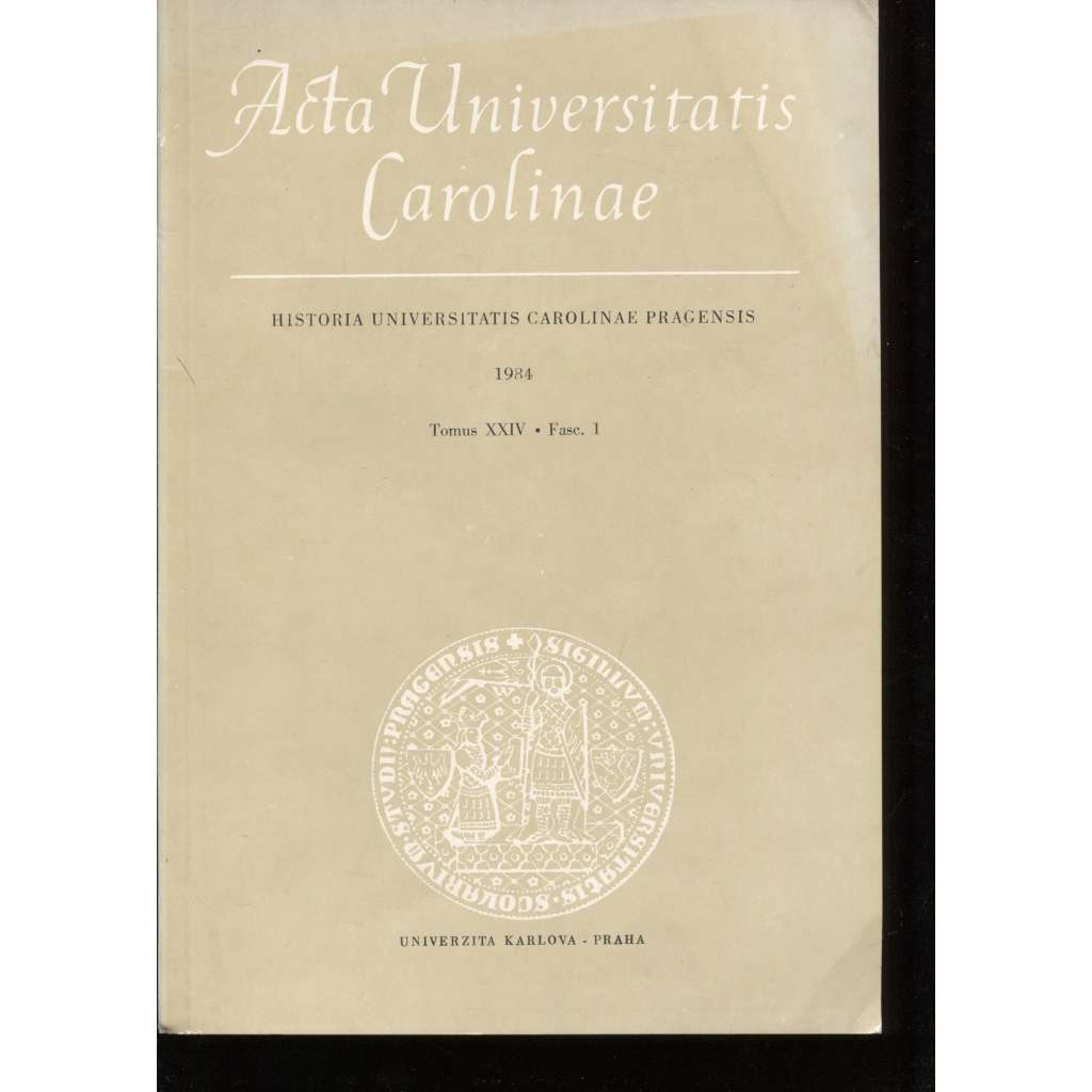 Příspěvky k dějinám Univerzity Karlovy (Acta Universitatis Carolinae 1984)