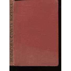 Čtvrtá ročenka Ludvíka Bradáče [Ludvík Bradáč - stati o umělcích, kteří zdobili bibliofilie: mj. Braunerová, Preissig, Brunner, Kobliha]