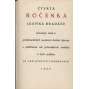 Čtvrtá ročenka Ludvíka Bradáče [Ludvík Bradáč - stati o umělcích, kteří zdobili bibliofilie: mj. Braunerová, Preissig, Brunner, Kobliha]